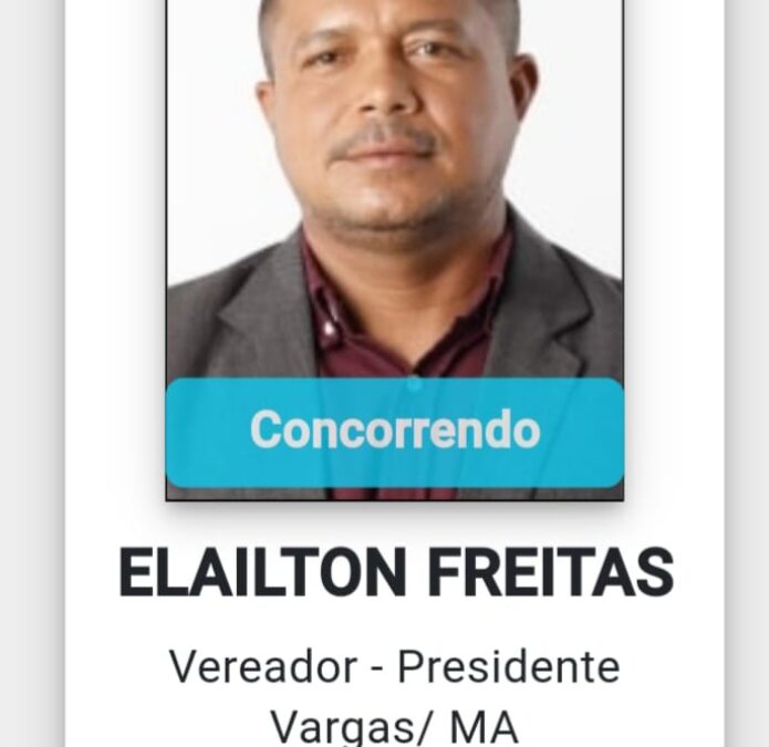 Elailton Freitas tem candidatura oficialmente registrada no Tribunal Superior Eleitoral