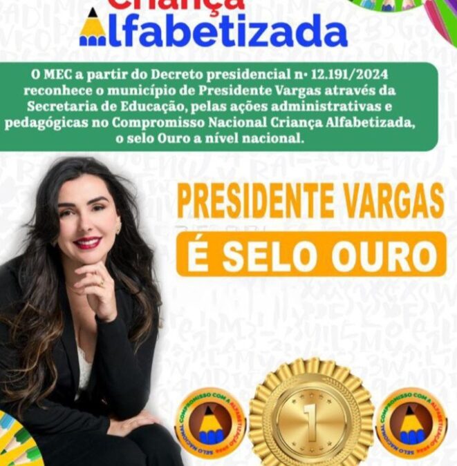 Prefeita Fabiana Mendes comemora conquista do Selo Ouro na educação de Presidente Vargas