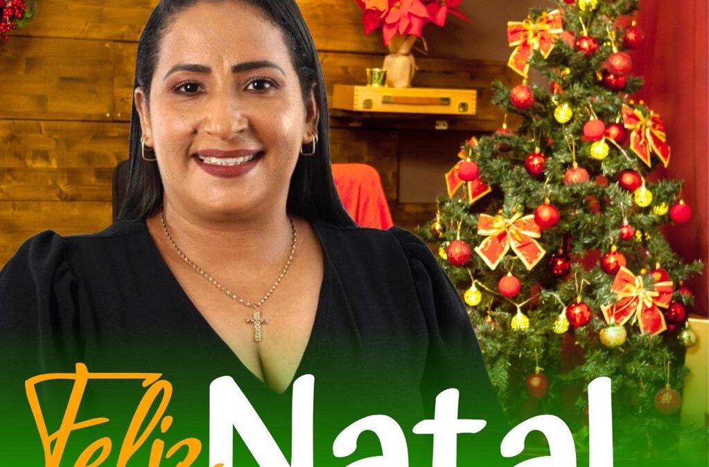 Vereadora professora Cláudia Aguiar deseja Feliz Natal a itapecuruenses e prevarguenses