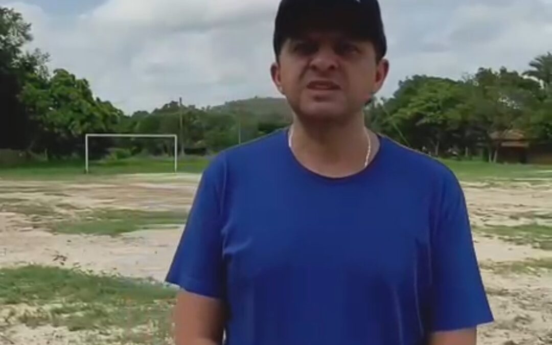 Vereador Marcelo Freire, com apoio do deputado Cláudio Cunha, anuncia reforma do Campo de Futebol do povoado Riacho do Mel, em Vargem Grande