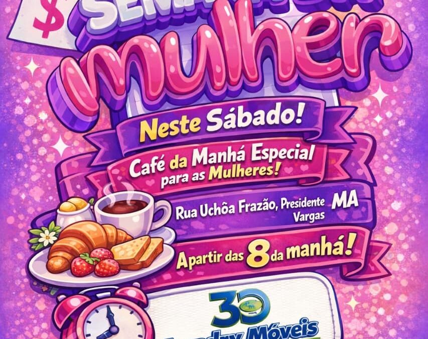 Loja Landry Móveis promove café da manhã especial para mulheres em Presidente Vargas